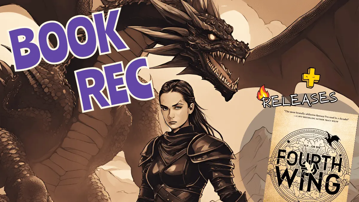 📚Book Rec: Fourth Wing + 🔥Hot Fan and Rom Sequels, Debuts and More